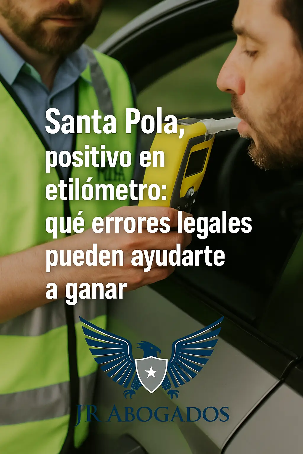 juicio.rapido.alcoholemia.santa.pola.alicante.jrabogados
